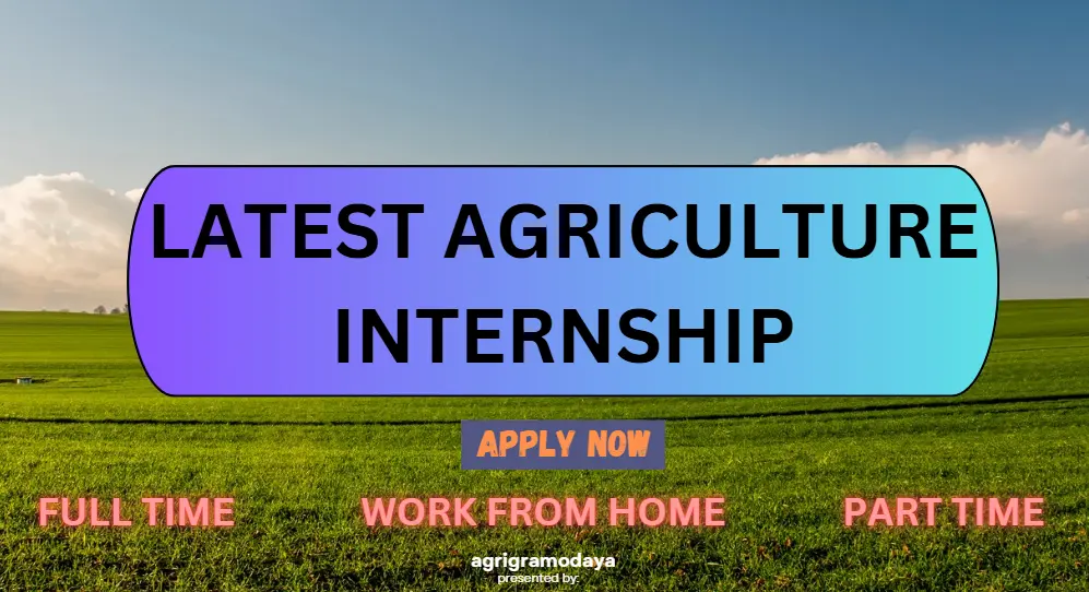 Internship for Agriculture Students