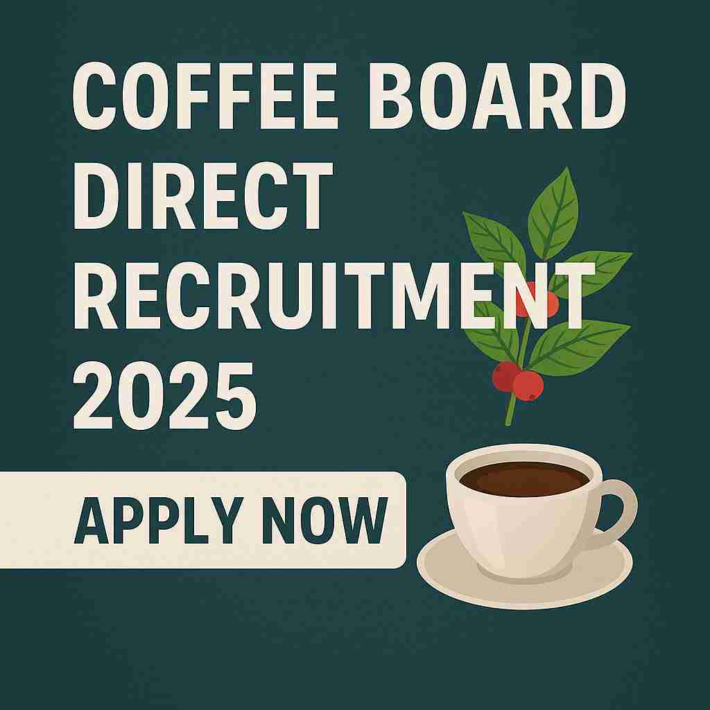 Coffee Board Direct Recruitment 2025