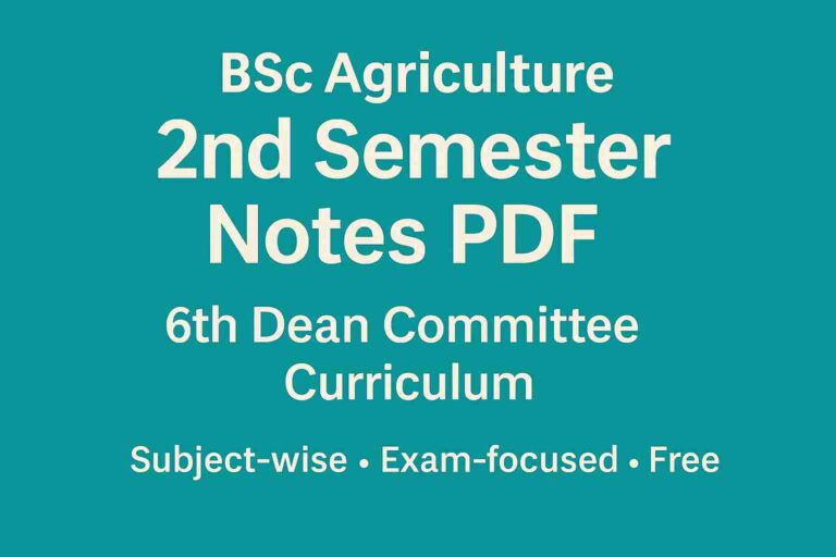 BSc Agriculture 2nd Semester Notes