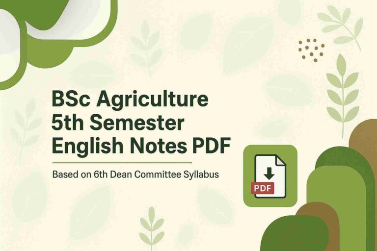 BSc Agriculture 5th Semester Notes In English