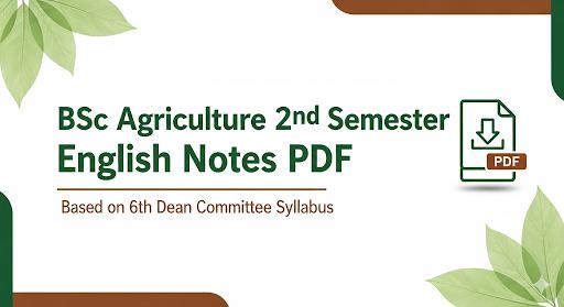 BSc Agriculture 2nd Semester Notes In English