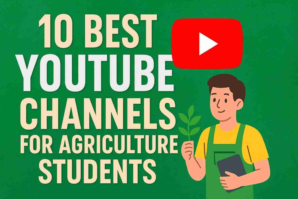 10 Best YouTube Channels for Agriculture Students in 2025