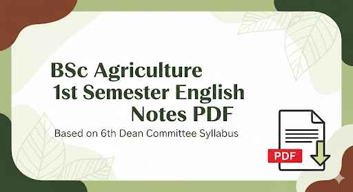 BSc Agriculture 1st Semester Notes in English