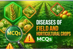 Diseases of field and horticultural crops MCQs
