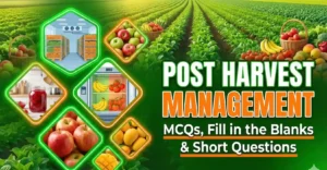 Post-Harvest Management MCQs and Questions and Answers